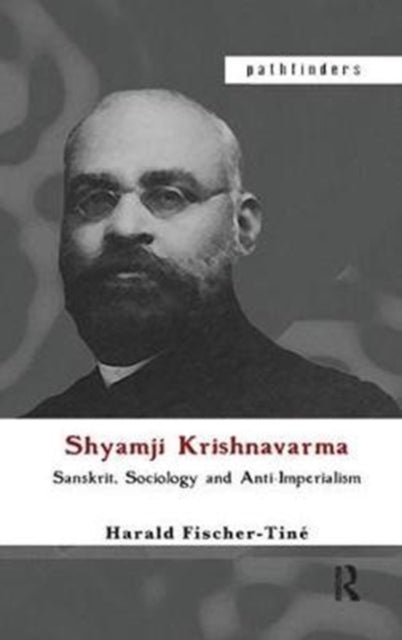 Book cover of: Shyamji Krishnavarma. By: Harald Fischer-Tine