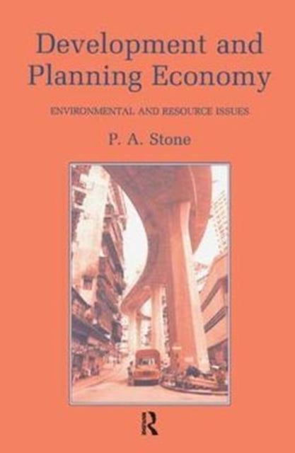 Book cover of: Development and Planning Economy. By: P. A. Stone
