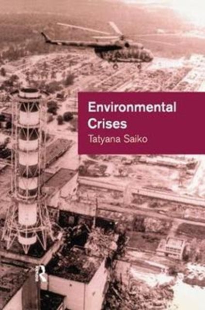 Book cover of: Environmental Crises. By: Tatyana Saiko