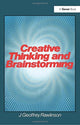 Book cover of: Creative Thinking and Brainstorming. By: J. Geoffrey Rawlinson