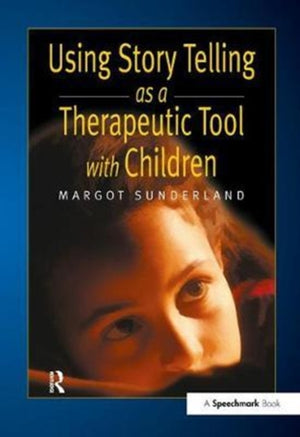 Using Story Telling as a Therapeutic Tool with Children