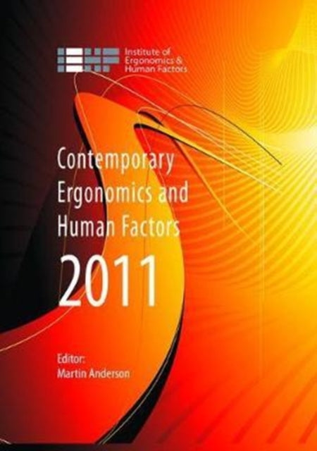 Book cover of: Contemporary Ergonomics and Human Factors 2011. By: Martin Anderson