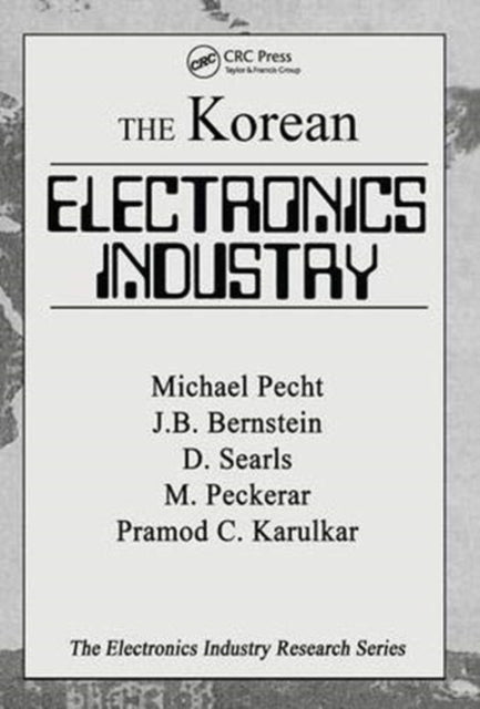 Book cover of: Korean Electronics Industry. By: Michael Pecht