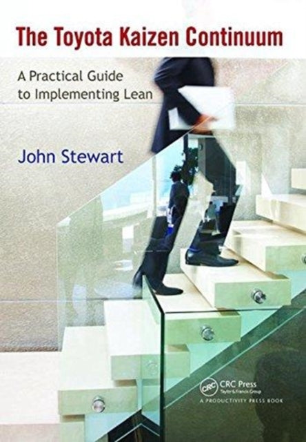 Book cover of: Toyota Kaizen Continuum. By: John Stewart