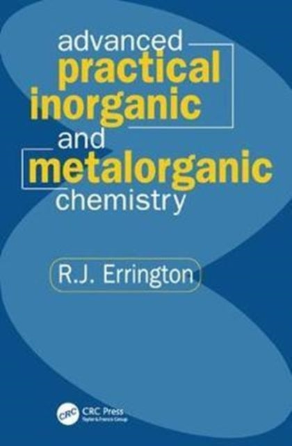 Book cover of: Advanced Practical Inorganic and Metalorganic Chemistry. By: R. John Errington