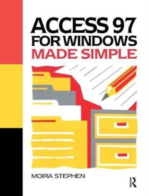 Book cover of: Access 97 for Windows Made Simple. By: Moira Stephen