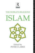 The World's Religions: Islam