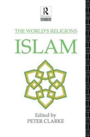 The World's Religions: Islam