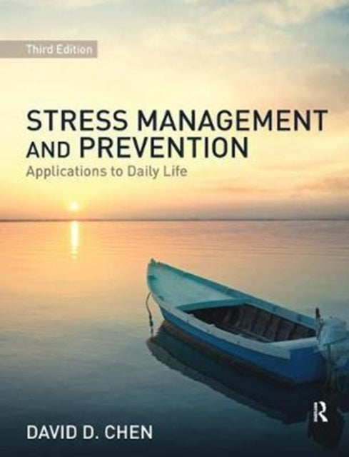Book cover of: Stress Management and Prevention. By: David D. Chen