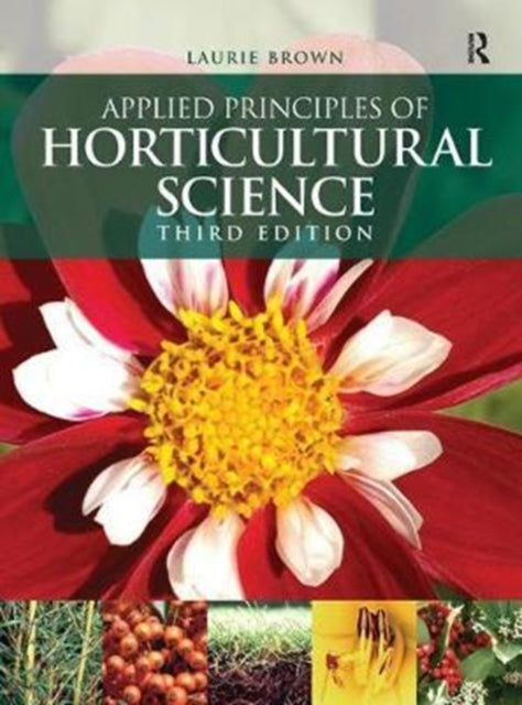 Book cover of: Applied Principles of Horticultural Science. By: Laurie Brown