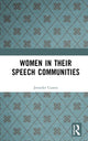 Book cover of: Women in Their Speech Communities. By: Jennifer Coates