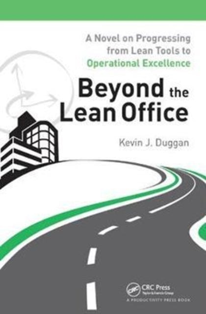 Book cover of: Beyond the Lean Office. By: Kevin J. Duggan
