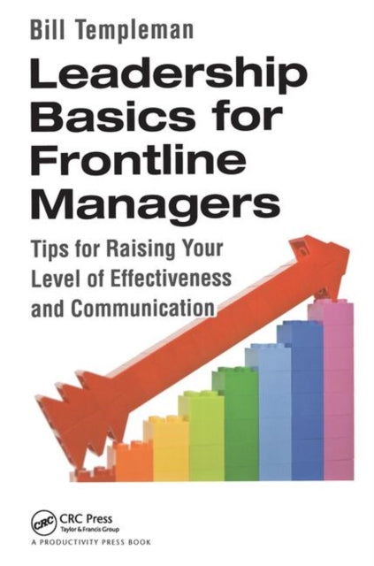 Book cover of: Leadership Basics for Frontline Managers. By: Bill Templeman