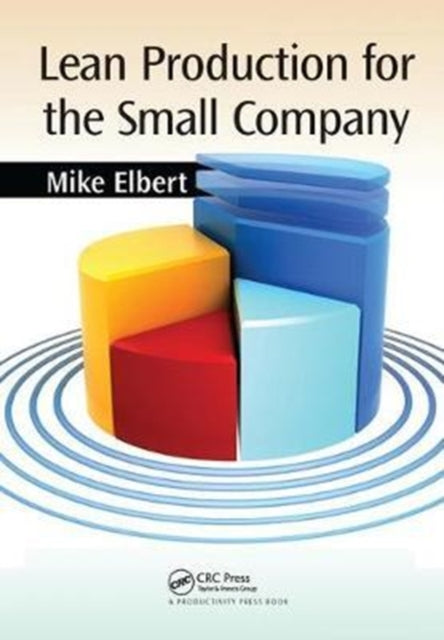 Book cover of: Lean Production for the Small Company. By: Mike Elbert