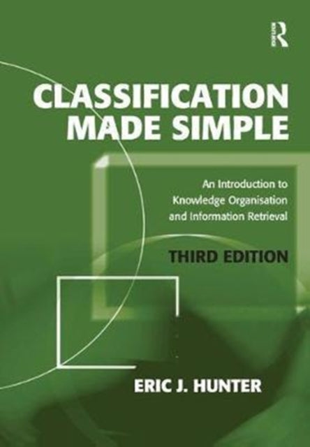 Book cover of: Classification Made Simple. By: Eric J. Hunter