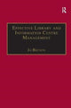 Book cover of: Effective Library and Information Centre Management. By: Jo Bryson