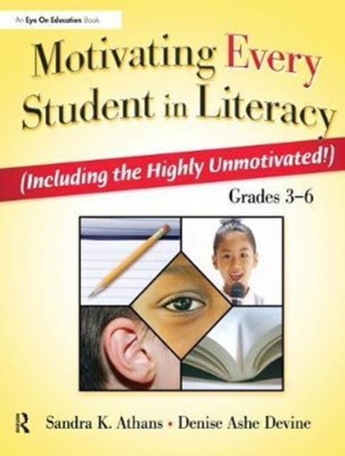 Book cover of: Motivating Every Student in Literacy. By: Sandra Athans