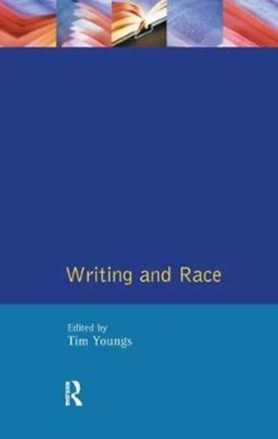Book cover of: Writing and Race. By: Tim Youngs