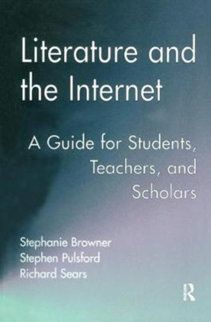 Book cover of: Literature and the Internet. By: Stephanie Browner