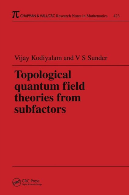 Book cover of: Topological Quantum Field Theories from Subfactors. By: Vijay Kodiyalam