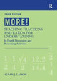 Book cover of: MORE! Teaching Fractions and Ratios for Understanding. By: Susan J. Lamon