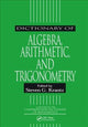 Book cover of: Dictionary of Algebra, Arithmetic, and Trigonometry. By: Steven G. Krantz