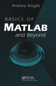 Book cover of: Basics of MATLAB and Beyond. By: Andrew Knight