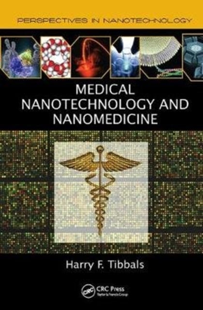 Book cover of: Medical Nanotechnology and Nanomedicine. By: H.F. Tibbals