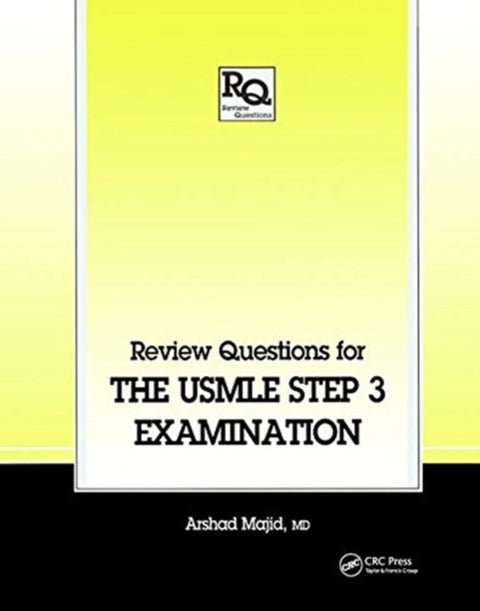 Review Questions for the USMLE, Step 3 Examination