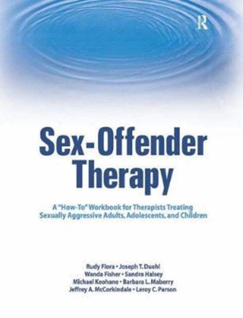 Book cover of: Sex-Offender Therapy. By: Rudy Flora