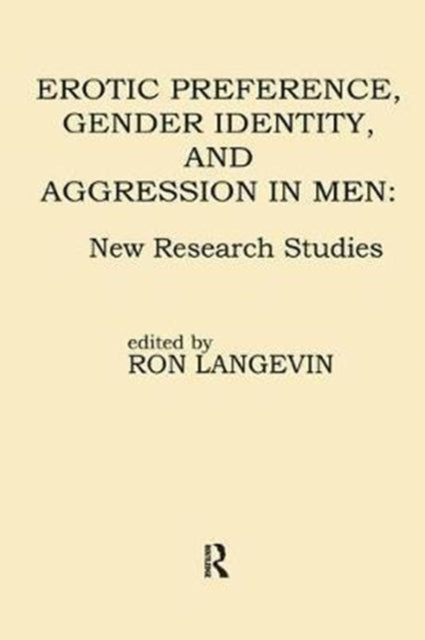 Book cover of: Erotic Preference, Gender Identity, and Aggression in Men. By: Ron Langevin