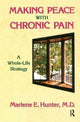 Book cover of: Making Peace With Chronic Pain. By: Hunter, Marlene E.