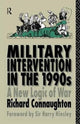 Book cover of: Military Intervention in the 1990s. By: Richard M. Connaughton