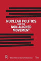 Book cover of: Nuclear Politics and the Non-Aligned Movement. By: William Potter