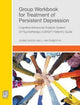 Book cover of: Group Workbook for Treatment of Persistent Depression. By: Liliane Sayegh
