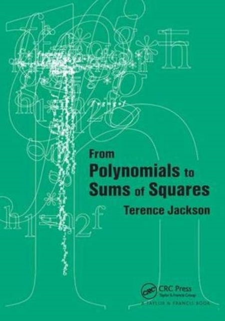Book cover of: From Polynomials to Sums of Squares. By: T.H Jackson