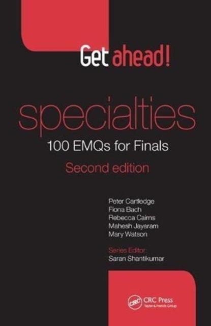 Book cover of: Get ahead! Specialties: 100 EMQs for Finals. By: Peter Cartledge
