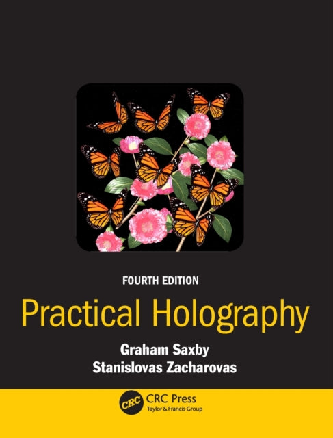 Book cover of: Practical Holography. By: Graham Saxby