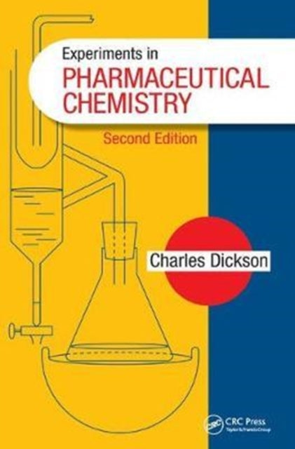 Book cover of: Experiments in Pharmaceutical Chemistry. By: Charles Dickson