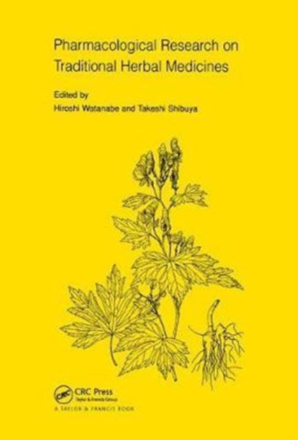 Book cover of: Pharmacological Research on Traditional Herbal Medicines. By: Wantanabe