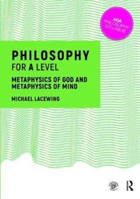 Book cover of: Philosophy for A Level. By: Michael Lacewing