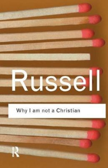 Book cover of: Why I am not a Christian. By: Bertrand Russell
