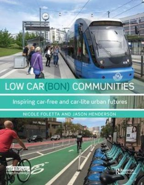 Book cover of: Low Car(bon) Communities. By: Nicole Foletta