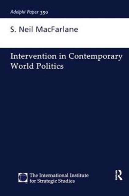Book cover of: Intervention in Contemporary World Politics. By: Neil Macfarlane