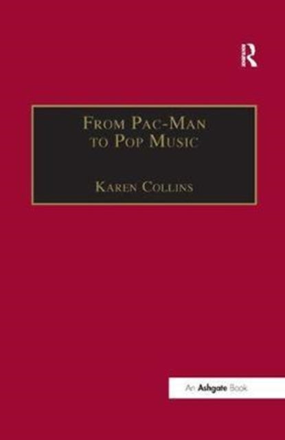 Book cover of: From Pac-Man to Pop Music. By: Karen Collins