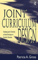 Book cover of: Joint Curriculum Design. By: Patricia A. Gross