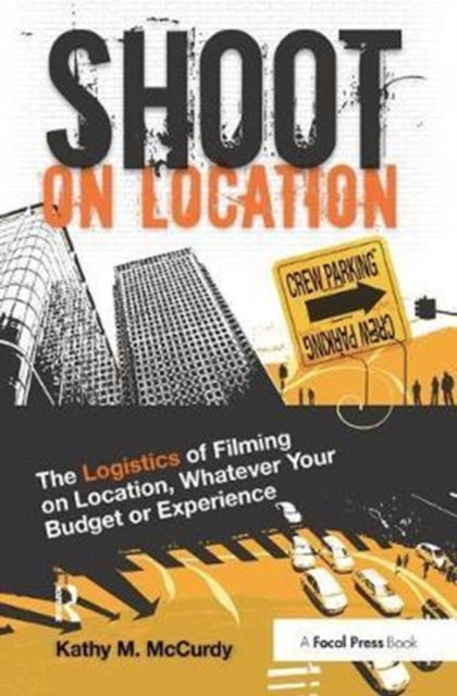 Book cover of: Shoot on Location. By: Kathy McCurdy