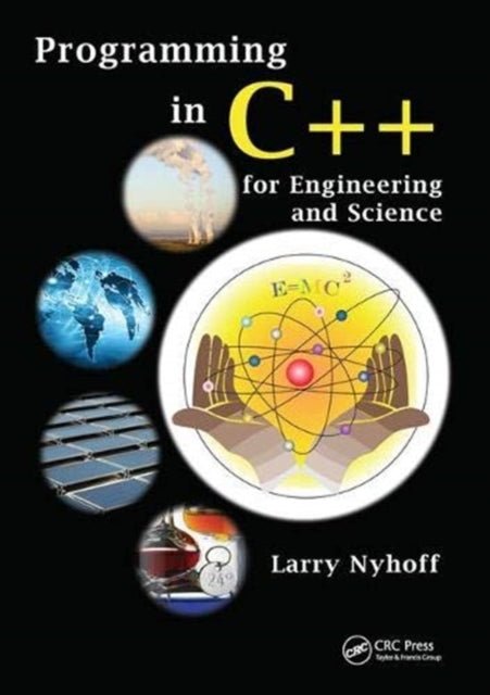 Book cover of: Programming in C++ for Engineering and Science. By: Larry Nyhoff