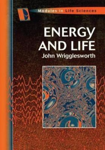 Book cover of: Energy And Life. By: John Wrigglesworth