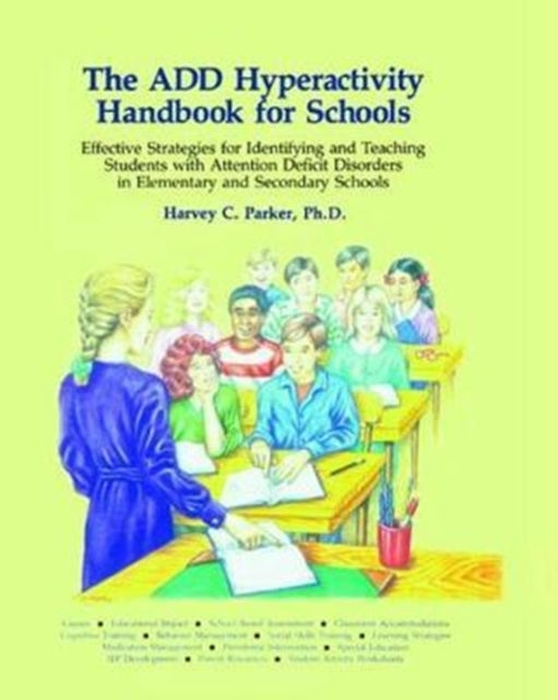 Book cover of: ADD Hyperactivity Handbook For Schools. By: Harvey C. Parker